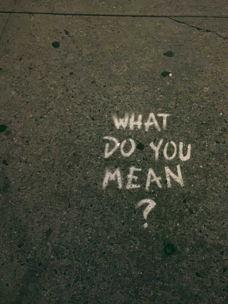 Question What do you mean?